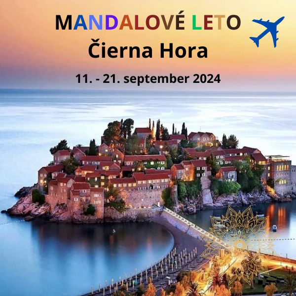 Mandalové leto Čierna Hora - september 2024